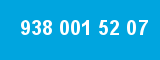 938 001 52 07